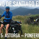 Descubre la ruta del Camino de Santiago de Astorga a Ponferrada: una experiencia inolvidable