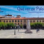 Descubre los encantos ocultos de Palencia: La Bella Desconocida que tienes que visitar